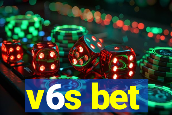 v6s bet